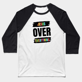 Jesus Over Everything | Christian Baseball T-Shirt